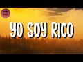 🎵 Los Dos Carnales - Yo Soy Rico (Letra\Lyrics)