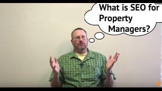 Property Management SEO Explained