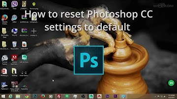 How to reset Photoshop cc to its default settings