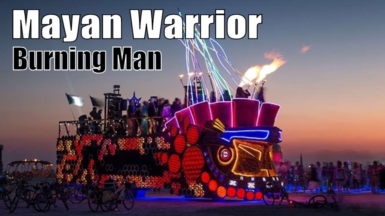 Burning Man's biggest art car attraction Mayan Warrior YouTube