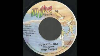 Mega Sample - No Watch Dat (Gun Smoke Riddim)