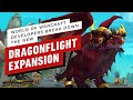 World of Warcraft Developers Break Down the New Dragonflight Expansion
