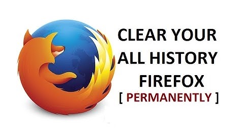 How To Delete History in Mozilla Firefox Permanently | Clear Cache & Cookies