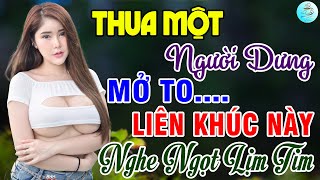 Thua Một Người Dưng, Đổi Thay🌟Liên Khúc Bolero Trữ Tình Bất Hủ Ngọt Lịm Tim Toàn Bài Hay