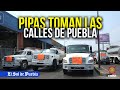 Piperos toman las calles de puebla acusan cierre de pozos por parte de la conagua