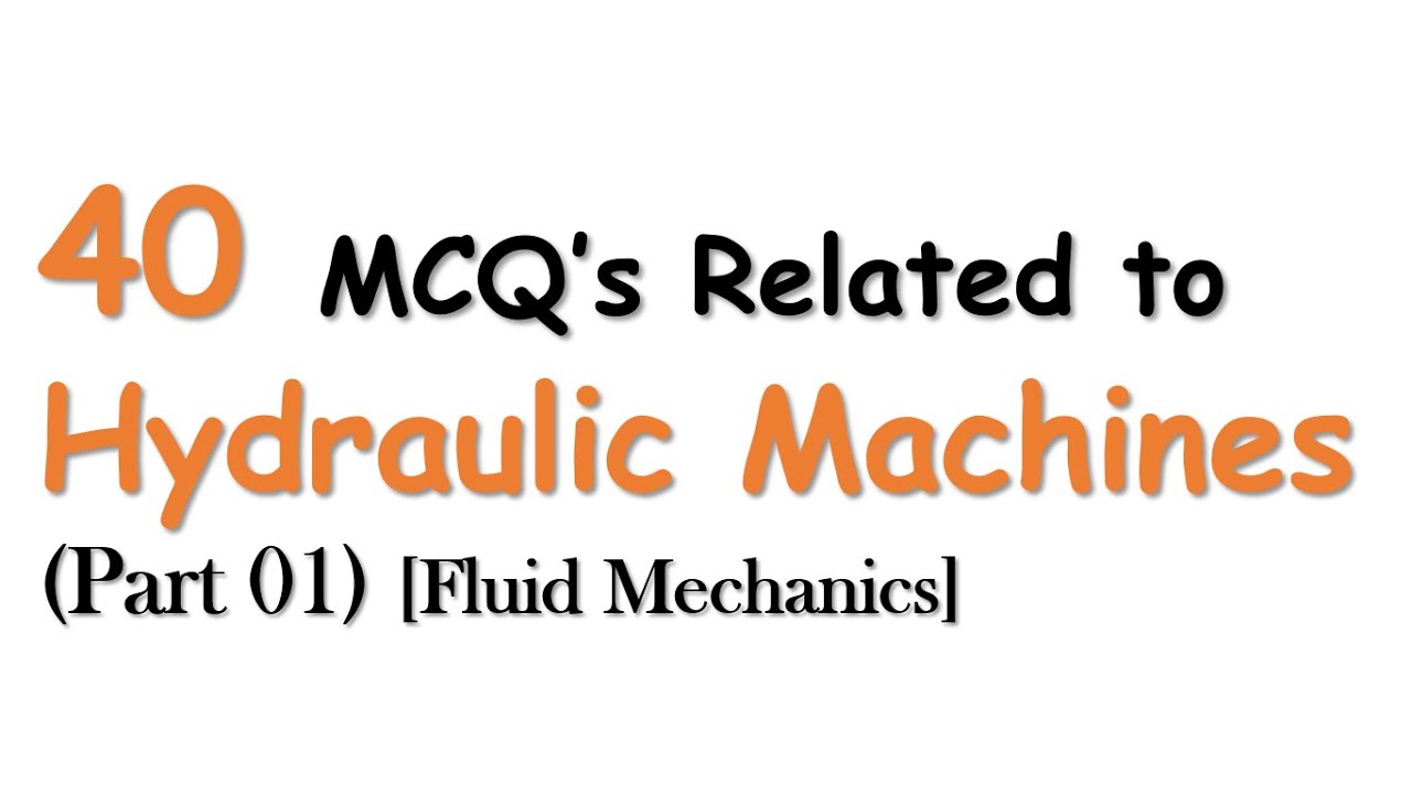 MCQ's for Hydraulic Machines (Part 01) Fluid Mechanics Civil Engineering YouTube