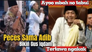 Kocak Gus Iqdam Bertemu Peces Dan Tajib  Gus Iqdam Dan Jamaah Tertawa Ngakak