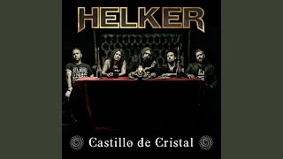 Video thumbnail of "Helker - Castillo de Cristal"