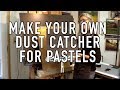 Pastel Painting - How To Make Dust Catcher For Pastels.