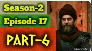 Ertugrul season 2 episode 17 in Urdu dubbed | part-6 | ertugrul season 2 episode 17 in Hindi dubbed