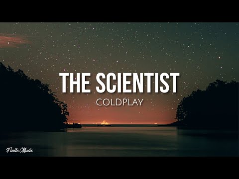The Scientist (lyrics) - Coldplay