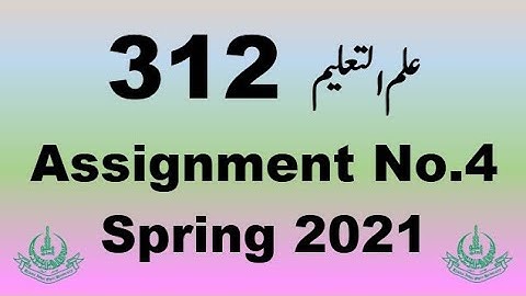 AIOU Code 312 Solved Assignment No.4 Spring 2021