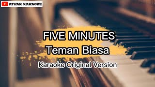 Five Minutes - Teman Biasa (Karaoke Version)