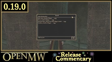 OpenMW 0.19 Release Commentary