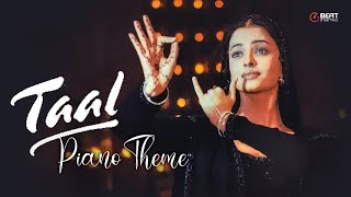 Taal Theme Piano Instrumental Cover | Best of AR Rahman | Taal Movie BGM | Piano and Strings Cover