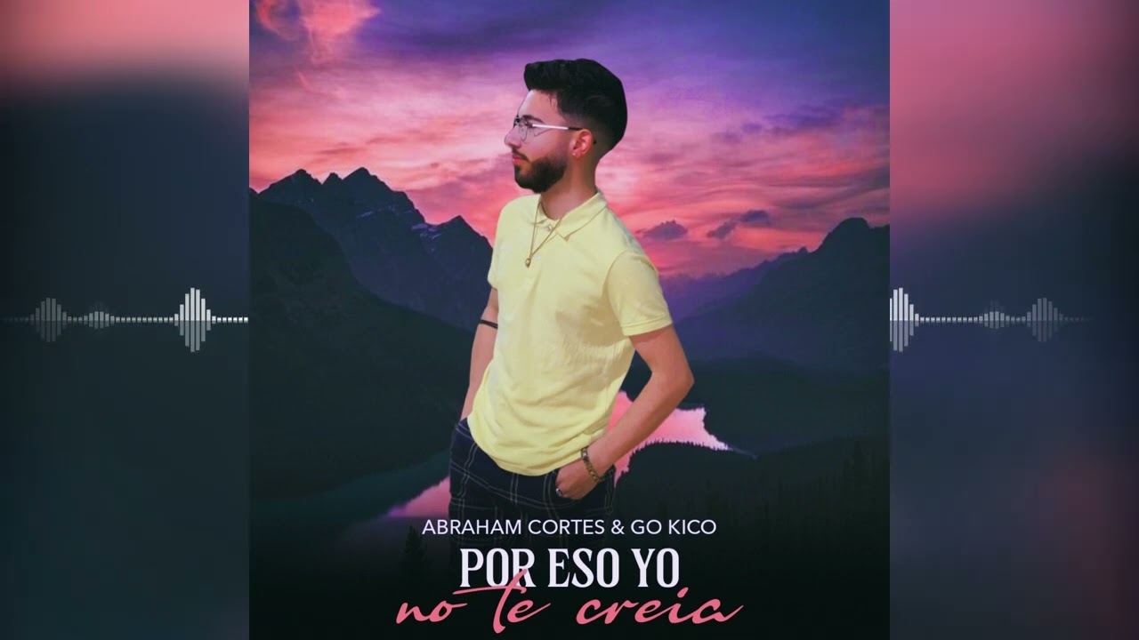 YouTubeでAbraham Cortes - Por Eso Yo No Te Creía 2022 (Audio Oficial)を視聴 YouTubeでAbraham Cortes - Por Eso Yo No Te Creía 2022 (Audio Oficial)を視聴
