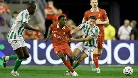 Liverpool vs Real Betis 1-0 Highlights & All Goals | Club Friendlies 2024 HD