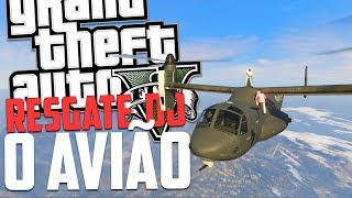 RESGATE DO AVIÃO NAS ALTURAS! - GTA 5 MOMENTOS ENGRAÇADOS