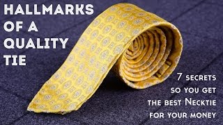 Hallmarks of a Quality Tie - 7 Secrets To Get The Best Necktie For Your Money