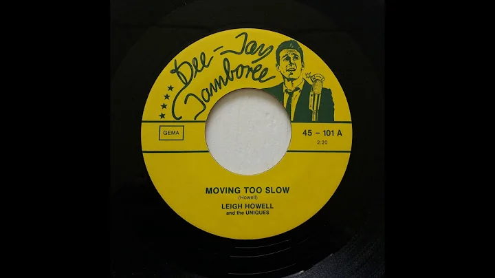 Leigh Howell and the Uniques - Moving Too Slow