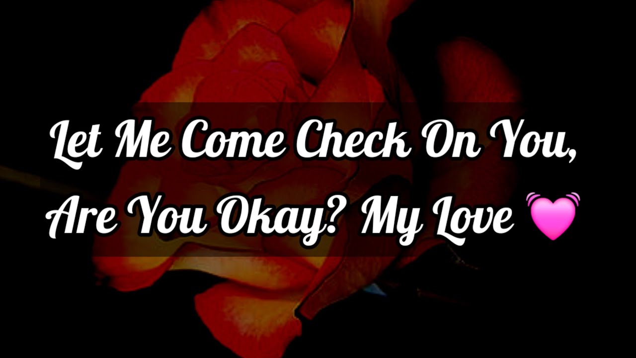 Dm to Df Love Letters 💌🫂 || Let Me Come Check On You, Are You Okay? My ...