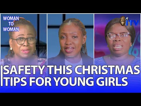 SAFETY THIS CHRISTMAS Tips For Young Girls WOMAN TO WOMAN