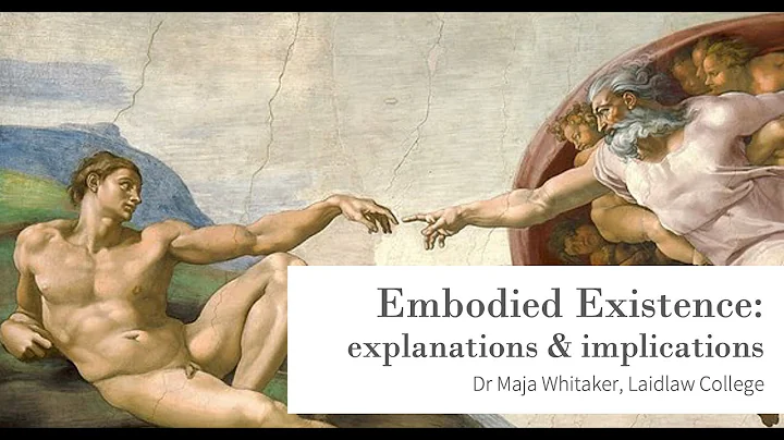 Maja Whitaker talk on Embodied Existence