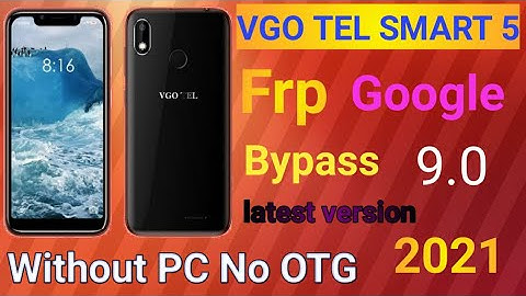 vgo tel smart 5 frp Bypass vgo tel smart 5 Frp bypass google account bypass without PC latest 2021