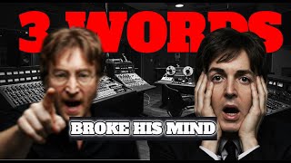 HOW LENNON BROKE PAUL&#39;S MİND İN 3 WORDS