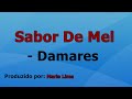 Sabor De Mel - Damares playback com letra