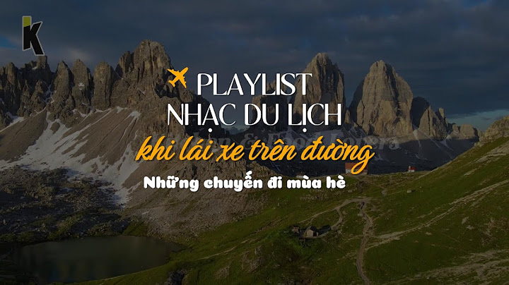 Our song - Nhạc du lịch cho những chuyến đi mùa hè - giai điệu nhẹ nhàng dễ chịu