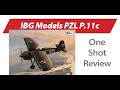 Review of IBG Models&#39; PZL P.11c  — New Product Rundown &quot;One Shot&quot;