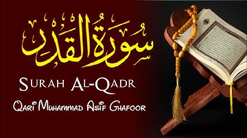 Surah Al-Qadr Full |Qari Muhammad Asif Ghafoor (HD) With Arabic Text|سورة القدر|#surahqadr