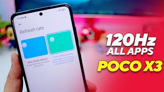 Force 120Hz on All Apps & Games | POCO X3 Refresh Rate Fix