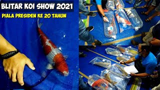 Koi Show Piala Presiden BLITAR 2021