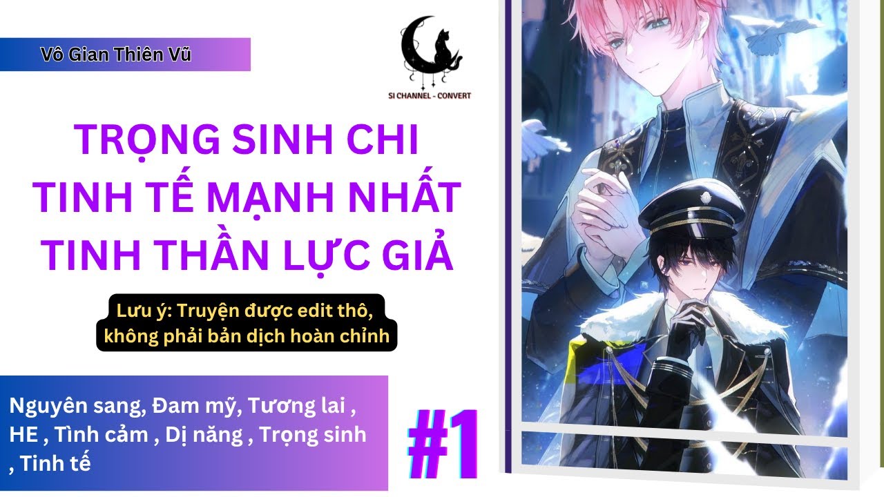 [1] Trọng sinh chi tinh tế mạnh nhất tinh thần lực giả - Tinh tế, Dị năng