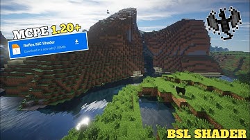 Bsl Shader Minecraft PE 1.19 /1.20🤩 RenderDragon [ 100% Working ]