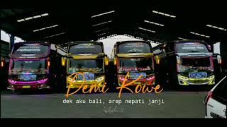 Story wa Bus KKA Demi kowe