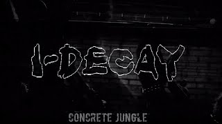 I-DECAY -  Concrete Jungle (The Specials) 2024