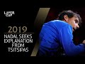 Nadal seeks signal explanation from Tsitsipas