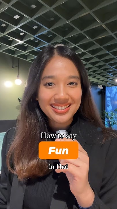 how-to-say-fun-in-thai-thailanguage-speakthai-learnthailanguage