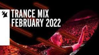 Armada Music Trance Mix   February 2022