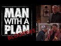 Man with the plan Bloopers