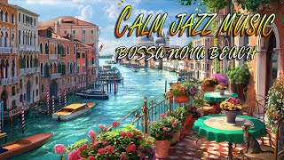 Relaxing Bossa Nova Music 🎷 Soothing space and ocean sound for a comfortable spirit 🌊