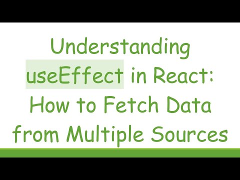 Understanding useEffect in