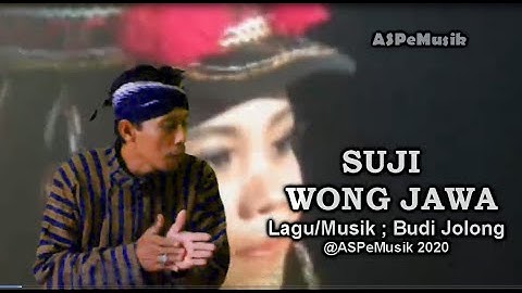 SUJI - WONG JAWA - Cipt Budi Jolong (Official Music Vedeo ASPeMusik)