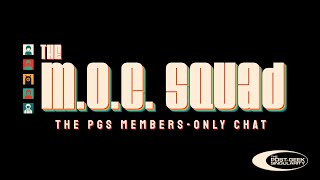 The MOC Squad | The PGS Member&#39;s Only Chat | 2023-12-09 | Episode 36