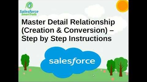 Master detail relationship - Salesforce | With and without data | Step by step instructions