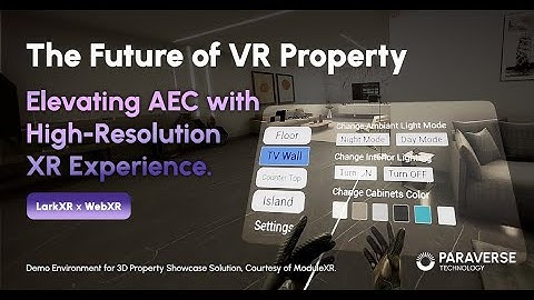 XR Streaming | VR Property - Elevating AEC with High-Resolution XR Experience - LarkXR x ModuleXR