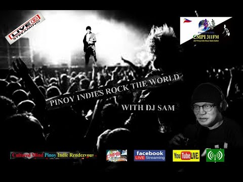 PINOY INDIES ROCK THE WORLD WITH DJ SAM